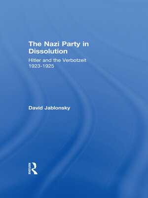 cover image of The Nazi Party in Dissolution